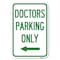 Signmission Doctors Parking Only Heavy-Gauge Aluminum Sign, 12" x 18", A-1218-24137 A-1218-24137 - alternate 1